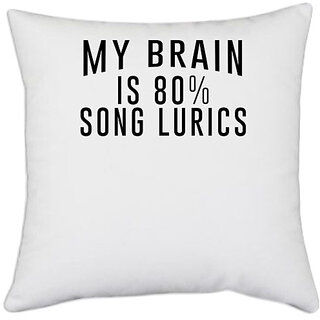 UDNAG White Polyester 'Music | MY BARAIN IS' Pillow Cover [16 Inch X 16 Inch]