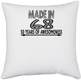 UDNAG White Polyester 'Awesomeness | made in 68' Pillow Cover [16 Inch X 16 Inch]