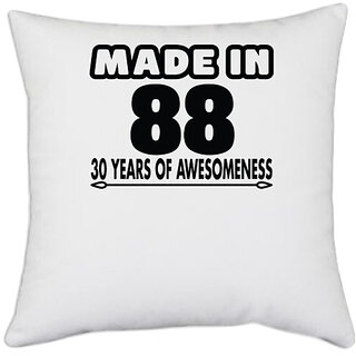 UDNAG White Polyester 'Awesomeness | made in 88' Pillow Cover [16 Inch X 16 Inch]