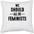 UDNAG White Polyester 'Feminist | WE SHOULD ALL BE FEMINISTS' Pillow Cover [16 Inch X 16 Inch]