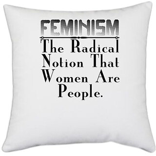 UDNAG White Polyester 'Feminism | feminism the radical.' Pillow Cover [16 Inch X 16 Inch]