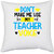 UDNAG White Polyester 'Teacher | Dont Make me use' Pillow Cover [16 Inch X 16 Inch]