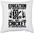 UDNAG White Polyester 'Cricket | Education is' Pillow Cover [16 Inch X 16 Inch]