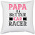 UDNAG White Polyester 'Father Racer | papa is a better car bacer' Pillow Cover [16 Inch X 16 Inch]