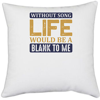 UDNAG White Polyester 'Music | Without song' Pillow Cover [16 Inch X 16 Inch]