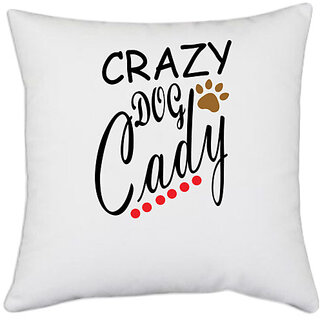 UDNAG White Polyester 'Dog | Crazy Dog Cady' Pillow Cover [16 Inch X 16 Inch]
