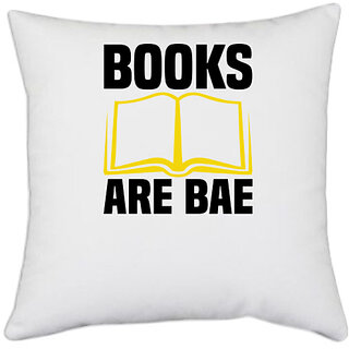 UDNAG White Polyester 'Reading | Books are bae' Pillow Cover [16 Inch X 16 Inch]