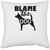 UDNAG White Polyester 'Dog | Blame the Dog' Pillow Cover [16 Inch X 16 Inch]