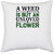 UDNAG White Polyester 'Gardening | A weed is but an unloved flower' Pillow Cover [16 Inch X 16 Inch]
