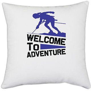 UDNAG White Polyester 'climbing | Welcome to adventure' Pillow Cover [16 Inch X 16 Inch]