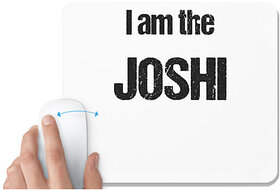 UDNAG White Mousepad 'Joshi | I am the Joshi' for Computer / PC / Laptop [230 x 200 x 5mm]