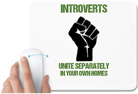 UDNAG White Mousepad 'Unity | Introverts unite separately in your own home' for Computer / PC / Laptop [230 x 200 x 5mm]