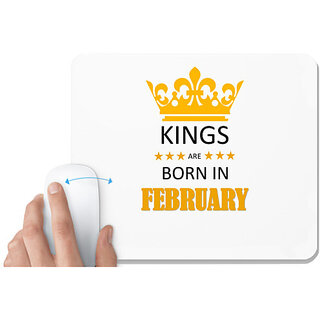 UDNAG White Mousepad 'Birthday | Kings are born in February' for Computer / PC / Laptop [230 x 200 x 5mm]