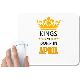 UDNAG White Mousepad 'Birthday | Kings are born in April' for Computer / PC / Laptop [230 x 200 x 5mm]
