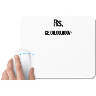 UDNAG White Mousepad 'Rs. CE,00,00,000/-' for Computer / PC / Laptop [230 x 200 x 5mm]