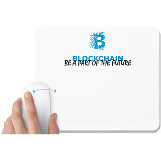 UDNAG White Mousepad 'Blockchain | Be a part of Future' for Computer / PC / Laptop [230 x 200 x 5mm]
