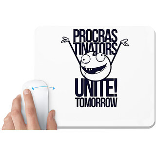 UDNAG White Mousepad 'Meme | Procras tinators Unite! tomorrow' for Computer / PC / Laptop [230 x 200 x 5mm]