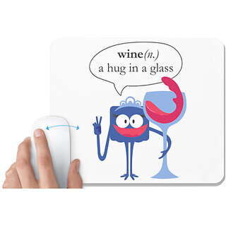 UDNAG White Mousepad 'Wine | Wine a huge in a glass' for Computer / PC / Laptop [230 x 200 x 5mm]