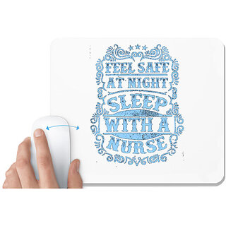 UDNAG White Mousepad 'Nurse | Feel safe at night sleep with' for Computer / PC / Laptop [230 x 200 x 5mm]