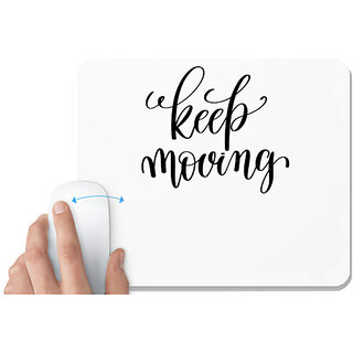 UDNAG White Mousepad 'Phrases | Keep moving' for Computer / PC / Laptop [230 x 200 x 5mm]