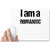 UDNAG White Mousepad 'Romantic | I am a Romantic' for Computer / PC / Laptop [230 x 200 x 5mm]