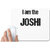 UDNAG White Mousepad 'Joshi | I am the Joshi' for Computer / PC / Laptop [230 x 200 x 5mm]