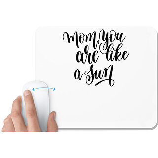 UDNAG White Mousepad 'Mom | Mom you are like a sun' for Computer / PC / Laptop [230 x 200 x 5mm]