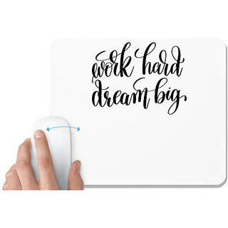 UDNAG White Mousepad 'Work hard dream big' for Computer / PC / Laptop [230 x 200 x 5mm]