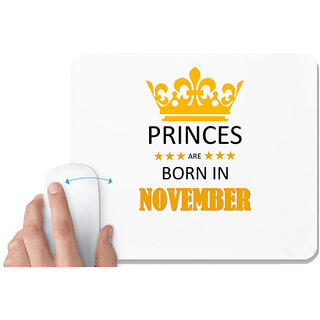 UDNAG White Mousepad 'Birthday | Princes are born in November' for Computer / PC / Laptop [230 x 200 x 5mm]