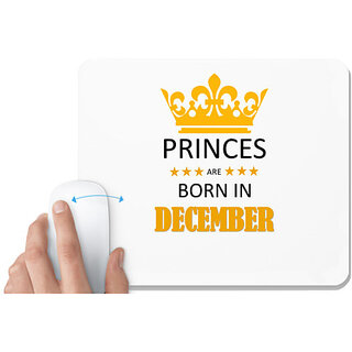 UDNAG White Mousepad 'Birthday | Princes are born in December' for Computer / PC / Laptop [230 x 200 x 5mm]