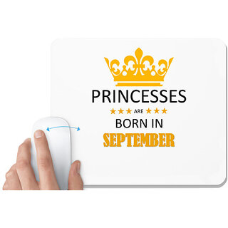 UDNAG White Mousepad 'Birthday | Princesses are born in September' for Computer / PC / Laptop [230 x 200 x 5mm]