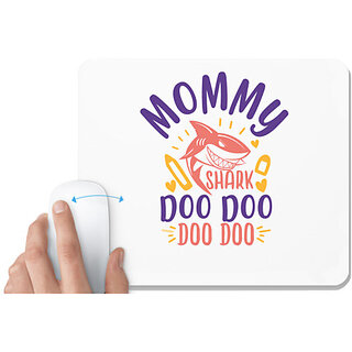 UDNAG White Mousepad 'Mother | mommy shark doo doo' for Computer / PC / Laptop [230 x 200 x 5mm]