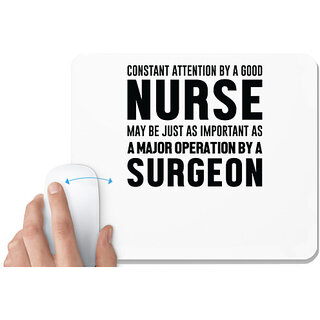UDNAG White Mousepad 'Nurse | just as important as a surgeon' for Computer / PC / Laptop [230 x 200 x 5mm]
