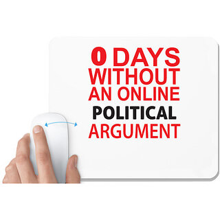 UDNAG White Mousepad 'Politician | 0 Days Without an online' for Computer / PC / Laptop [230 x 200 x 5mm]