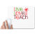 UDNAG White Mousepad 'Love | live love teach' for Computer / PC / Laptop [230 x 200 x 5mm]
