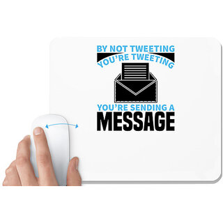 UDNAG White Mousepad 'Message | by not' for Computer / PC / Laptop [230 x 200 x 5mm]