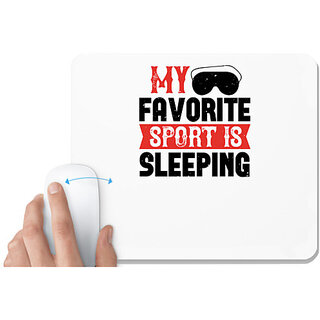 UDNAG White Mousepad 'Sleeping | My favorite sport is sleeping' for Computer / PC / Laptop [230 x 200 x 5mm]