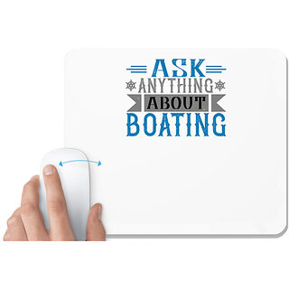 UDNAG White Mousepad 'Boating | Ask anything about Boating' for Computer / PC / Laptop [230 x 200 x 5mm]
