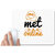 UDNAG White Mousepad 'Internet | we met online' for Computer / PC / Laptop [230 x 200 x 5mm]