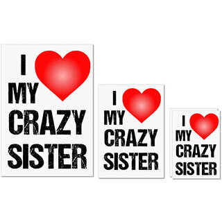 UDNAG Untearable Waterproof Stickers 155GSM 'Rakshabandhan | I Love My Crazy Sister' A4 x 1pc, A5 x 1pc & A6 x 2pc