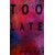 Too Late by Colleen Hoover (English, Paperback)