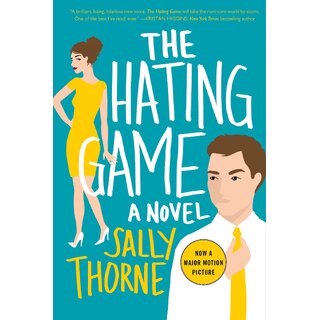 The Hating Game A Novel by Sally Thorne (English, Paperback)