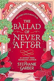 The Ballad of Never After Paperback  29 June 2023