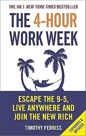 The 4-Hour Work Week  Escape the 9-5, Live Anywhere and Join the New Rich Paperback  6 January 2011