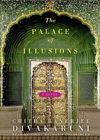 The Palace of Illusions - An Epic Modern Retelling of the Great Indian Tale
