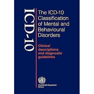 The Icd-10 Classification Of Mental  Behavioural DisordersClinical Descriptions And Diagnostic Guidelines Paperback