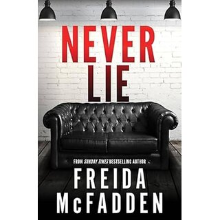 Never Lie - A Totally Gripping Thriller with Mind-bending Twists - English Edition