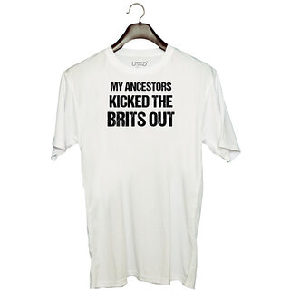 UDNAG Unisex Round Neck Graphic 'Independence Day | My Ancestors Kicked the Brits out' Polyester T-Shirt White