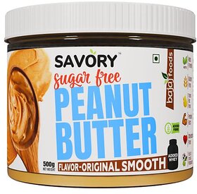 SAVORY Original Smooth Peanut Butter (Sugar-Free) with Added Whey | High in Protein | No Added Sugar, Energy Booster, Gluten-Free & Keto Friendly | Cholesterol & Trans-fat Free | Healthy Protein Rich Spread (500g)