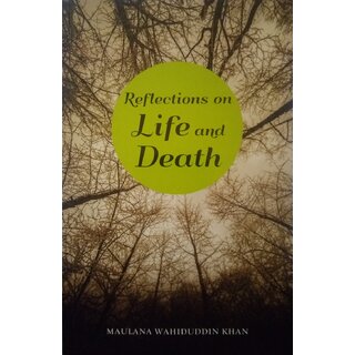 Reflections On Life And Death